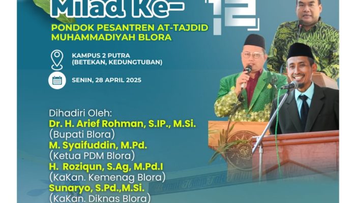 Ponpes At-Tajdid Muhammadiyah Blora Siap Gelar Haflatul Wada’ dan Milad ke-12