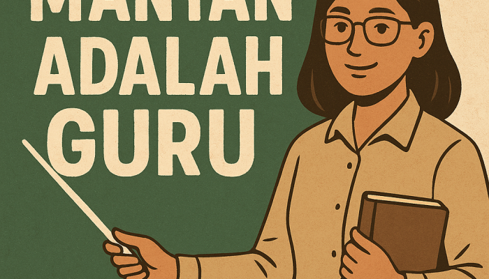 Mantan adalah Guru