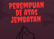 Perempuan di Atas Jembatan